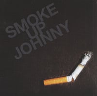 Smoke Up Johnny ‎– S/T CD