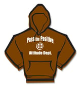 Image of Pass The Positive Attitude Department Hoodie
