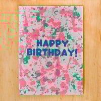 Birthday Splatter Neon Greeting Card