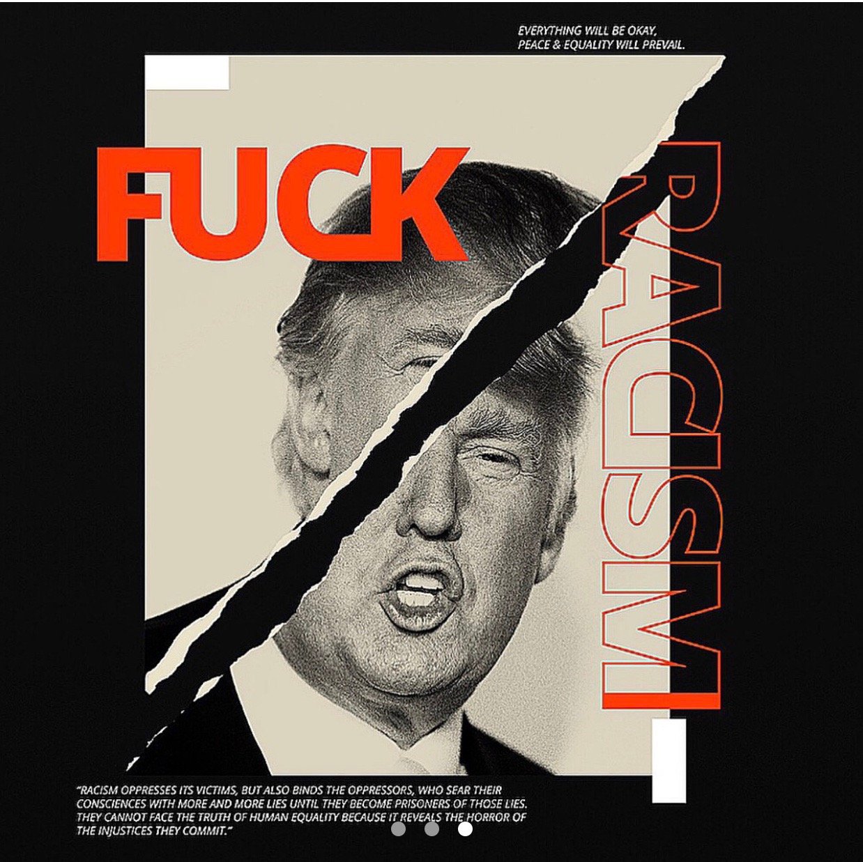 Image of Tye Dye- Fuck Racism - - “Everything will be ok. Peace and Equality will prevail.”
