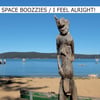Space Boozzies - I Feel Alright! - 12" LP (Outtaspace)