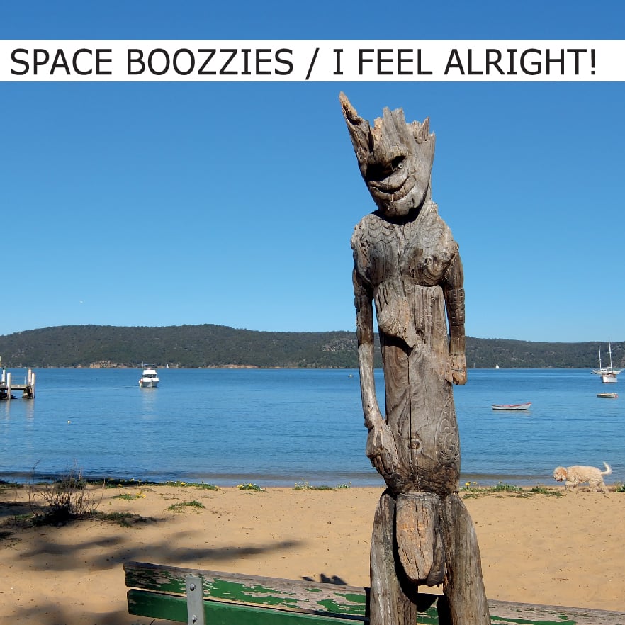 Space Boozzies - I Feel Alright! - 12" LP (Outtaspace)