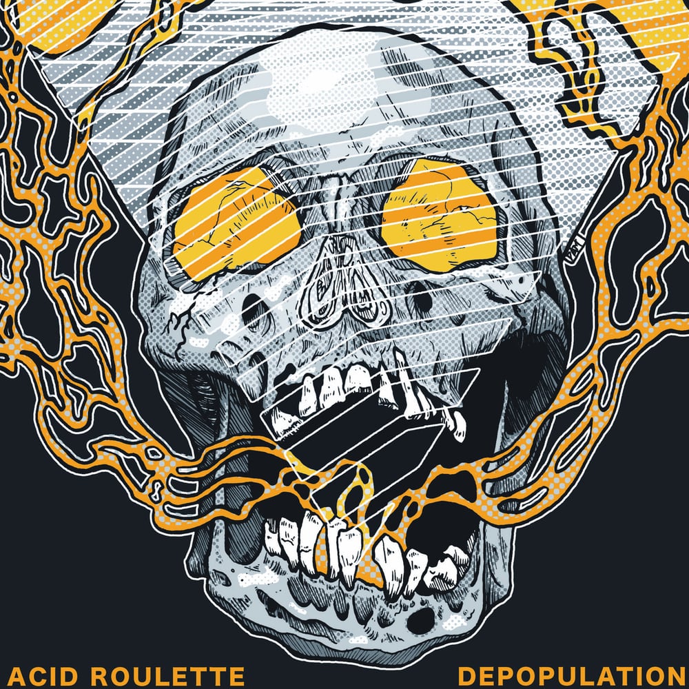 ACID ROULETTE - DEPOPULATION