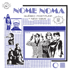 Image of Nome Noma - Québec Post-Punk et New Wave 1979-1987 (TNAT002)