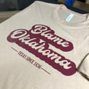 Image of Blame Oklahoma tee