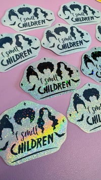 Image 2 of I Smell Children Holo Sticker