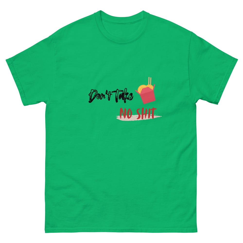 ZEN EXP - “Don’t Take No Shit” Unisex classic tee