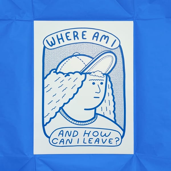 Image of Where Am I (screen print).