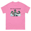 Don't U Want Me Baby t-shirt
