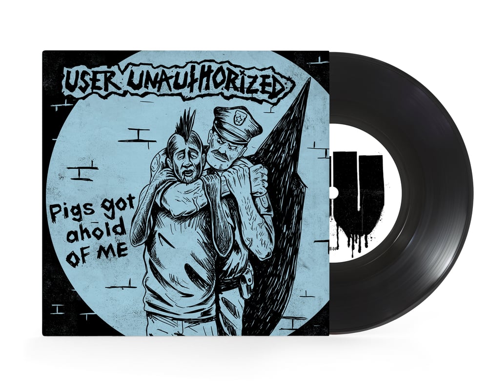 Image of User Unauthorized - Pigs Got A Hold of Me EP