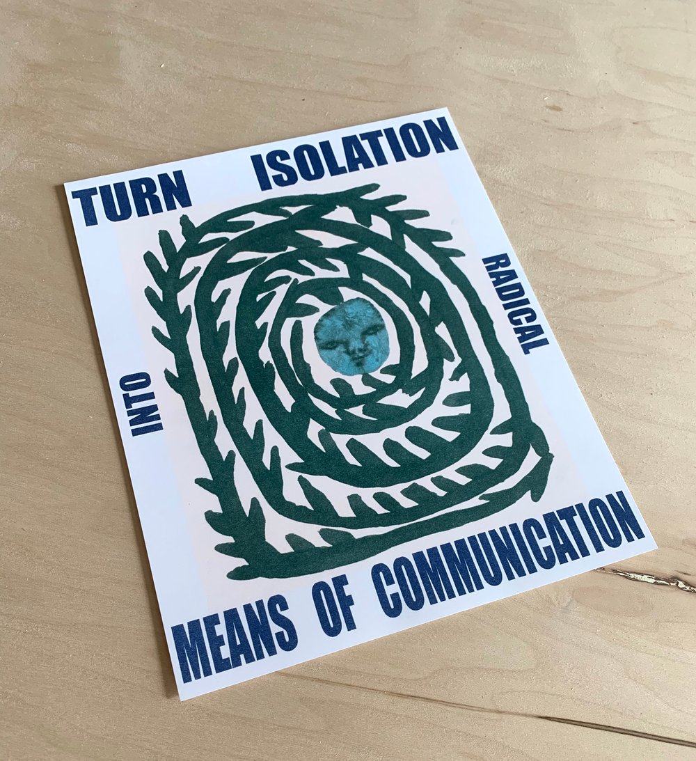 Turn Isolation into Radical means of Communication (dedicated to the WMass Asylum Support Network) 
