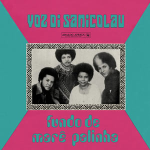 Image of Voz Di Sanicolau - Fundo De Marê Palinha - 10" LP (ANALOG AFRICA)