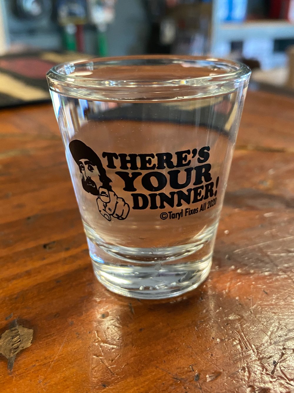 BACK IN STOCK!! Taryl “There’s Your Dinner” Shot Glass! 