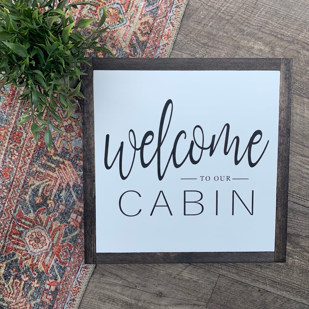 Image of Welcome to our Cabin 