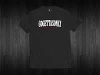 Image 1 of GoGettasOnly T-Shirts