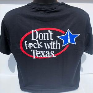 Image of "Dont Fuck w/ Texas" T-Shirt
