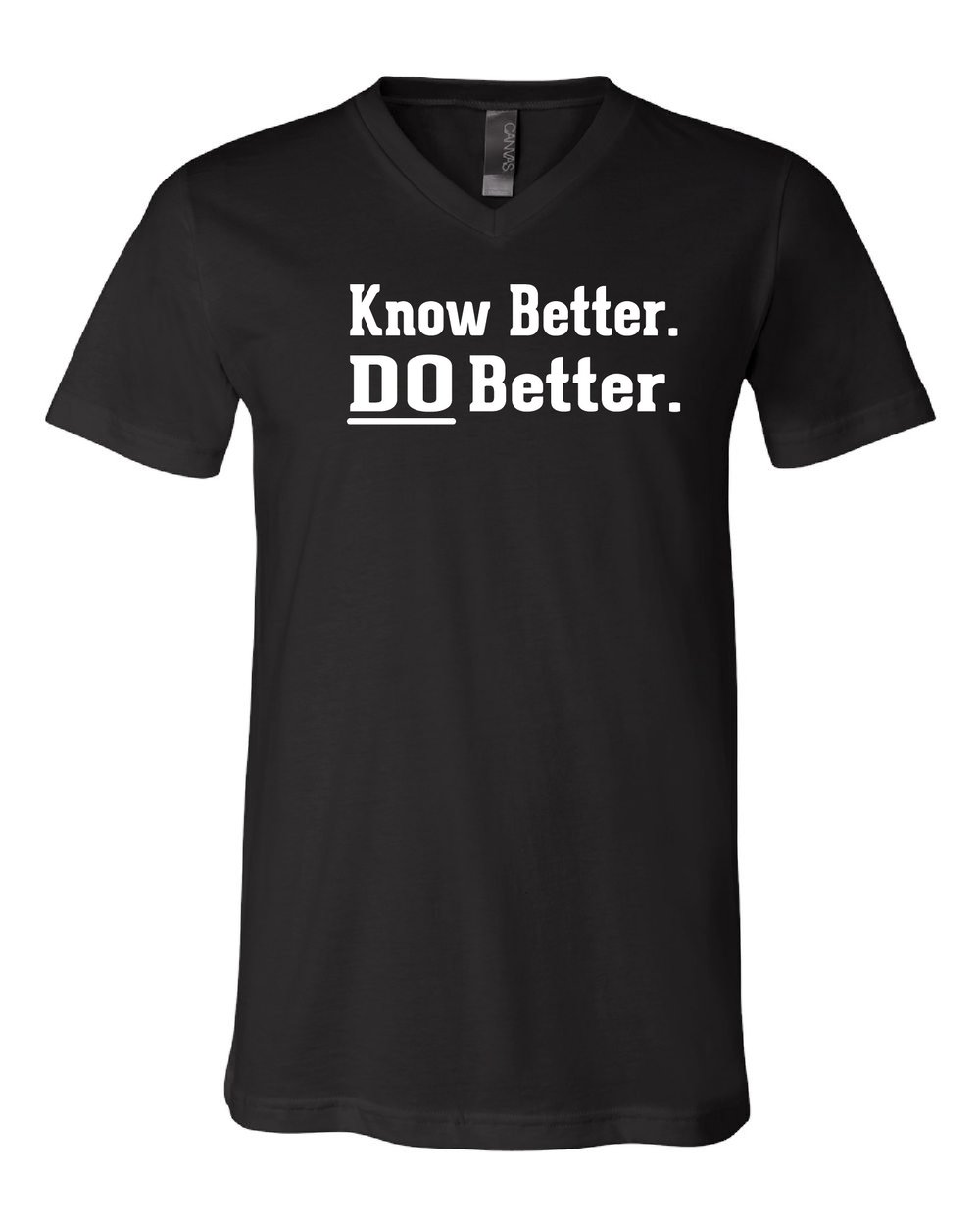 Know Better. DO Better Tee