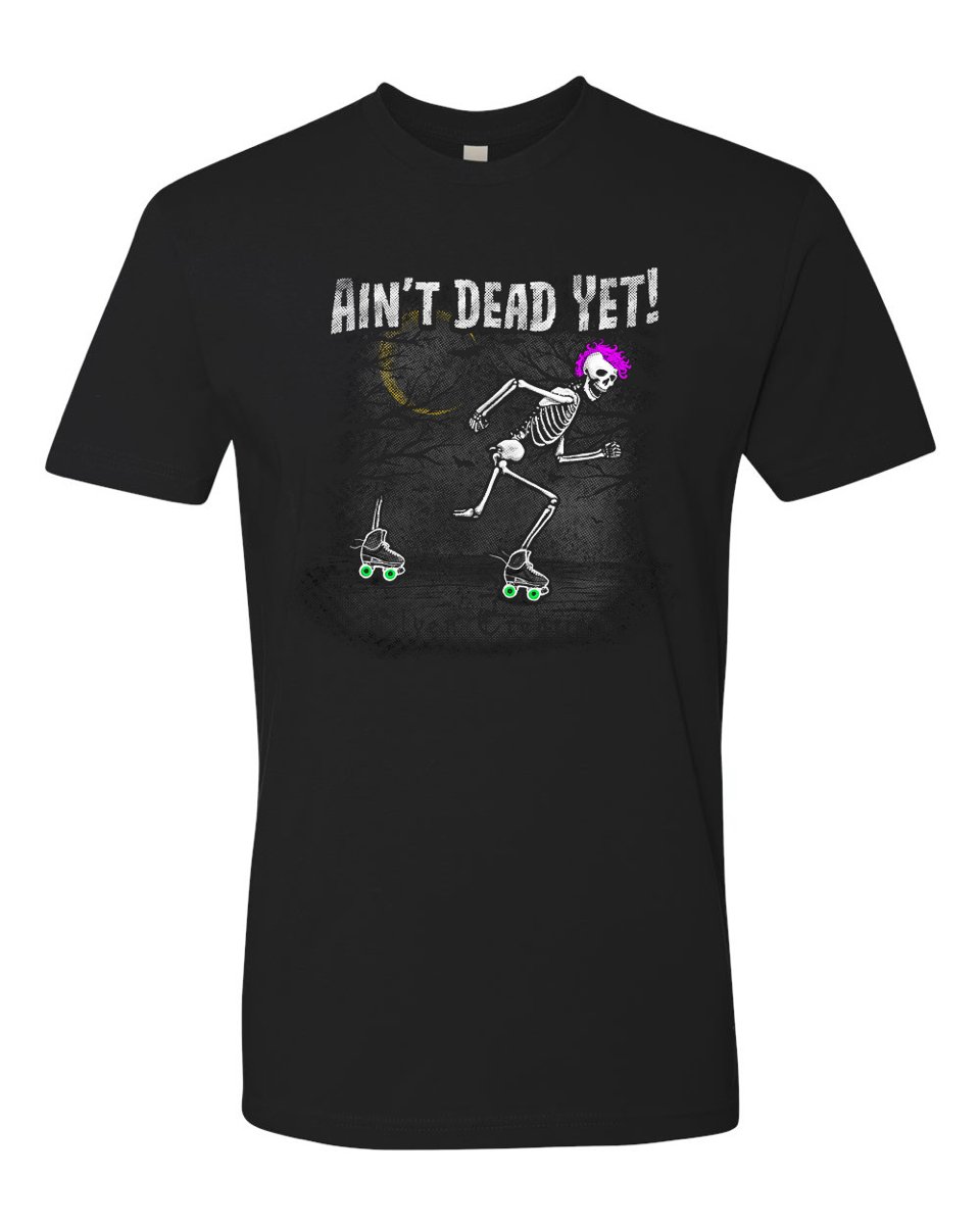 Ain't Dead Yet!