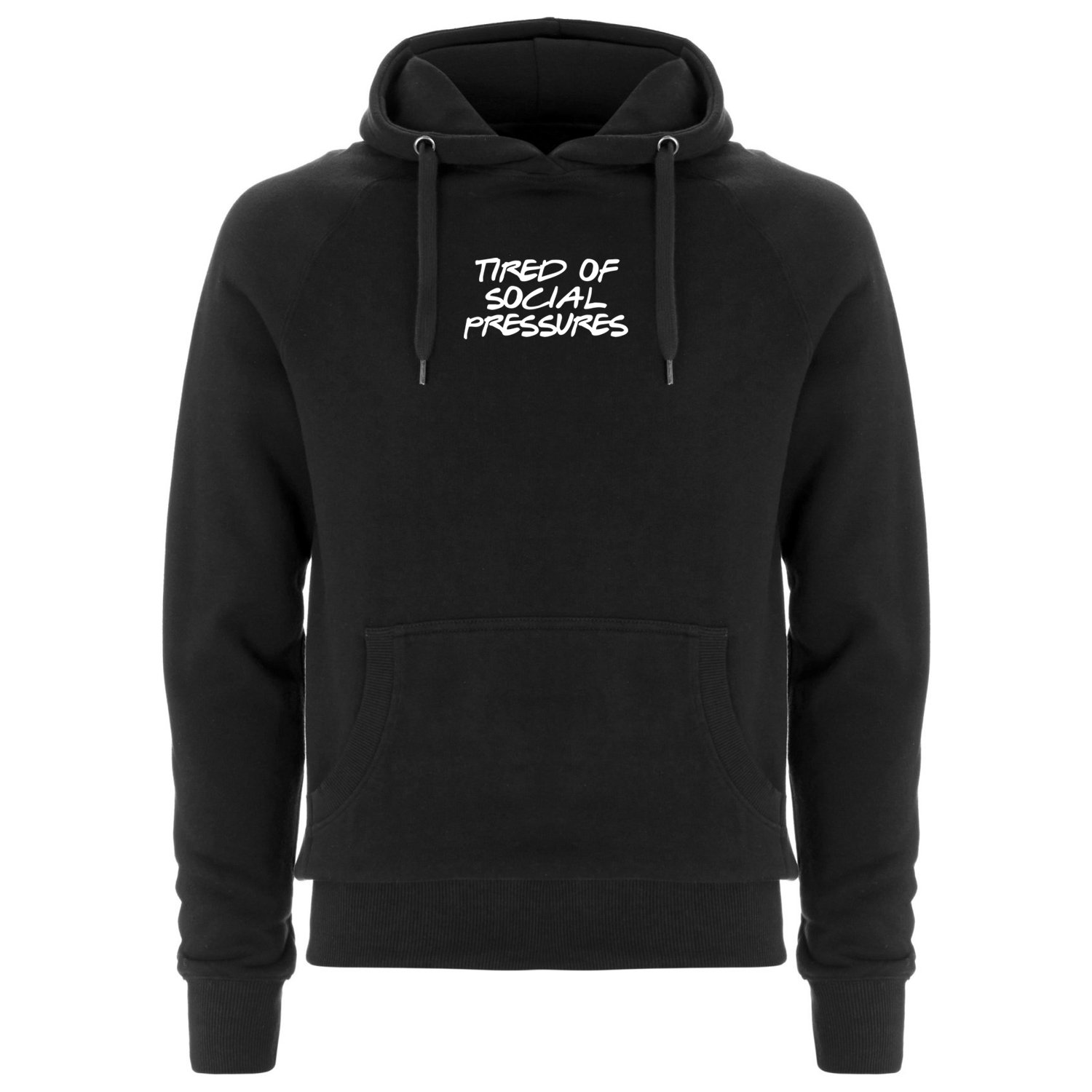 Image of "TIRED OF SOCIAL PRESSURES" | Hoodie | DIY | black | bio | organic | feminism | be yourself |