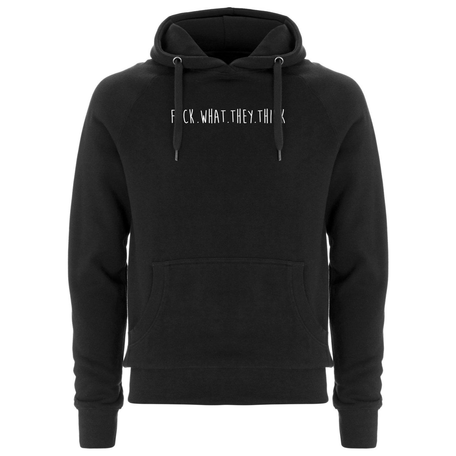 Image of "FUCK.WHAT.THEY.THINK" | Hoodie | DIY | black | bio | organic | feminism | be yourself | 161 |