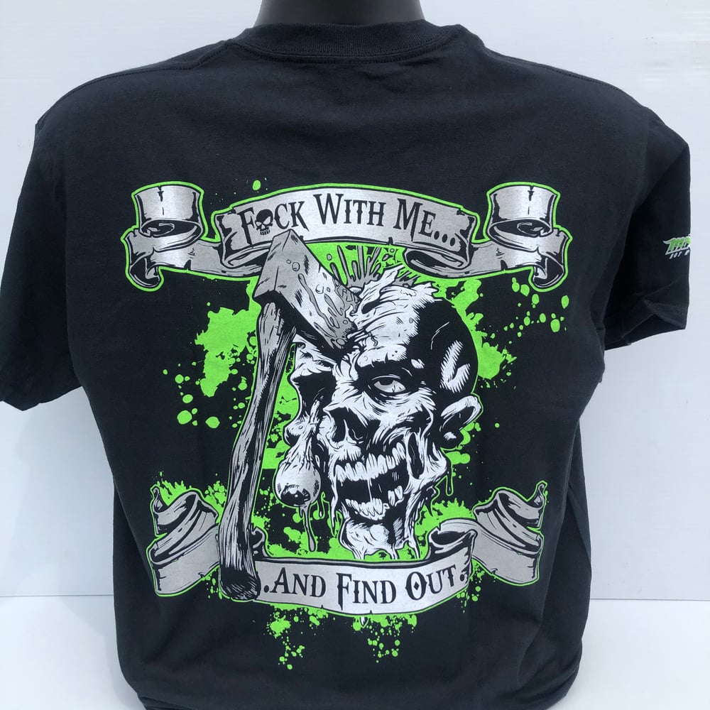 Image of "Fuck With Me And Find Out" by Hatermade Clothing Co.
