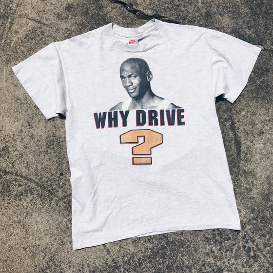 Image of Original Early 90’s Nike Air Jordan “Why Drive? When You Can Fly!” Tee.