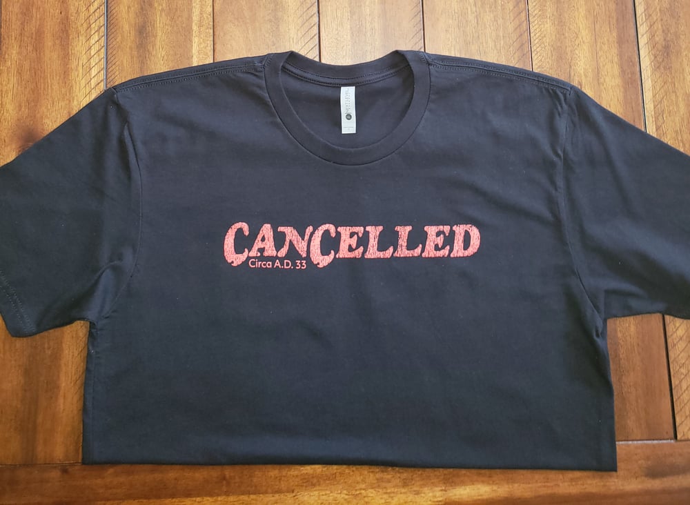 Image of Cancelled T-shirts 