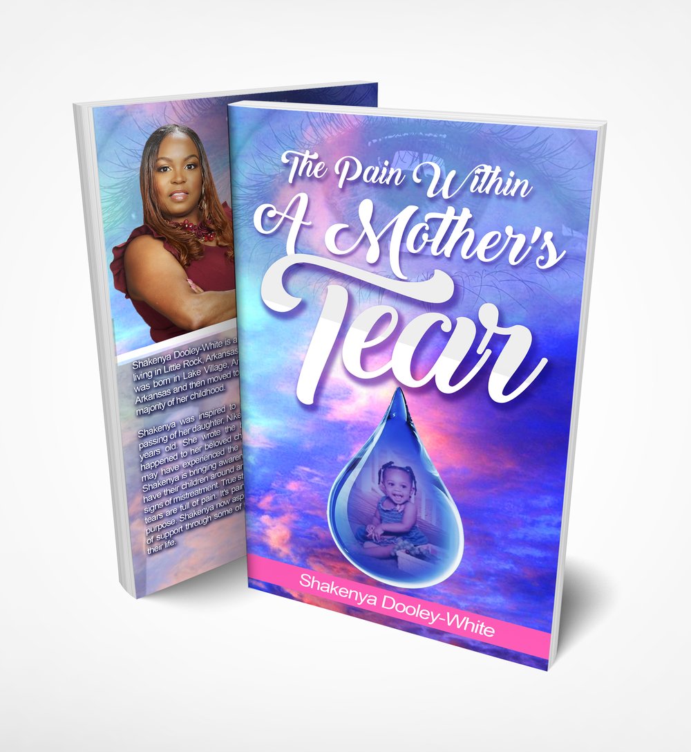 "The Pain Within A Mother's Tear" by Shakenya Dooley-White 