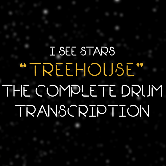 Image of I See Stars - Treehouse - The Complete Drum Transcription