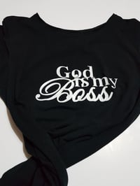 GOD IS MY BOSS - T-Shirt