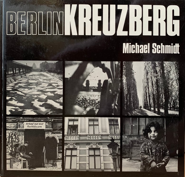 Image of (Michael Schmidt)(ミシェル・シュミット)(Berlin Kreuzberg)