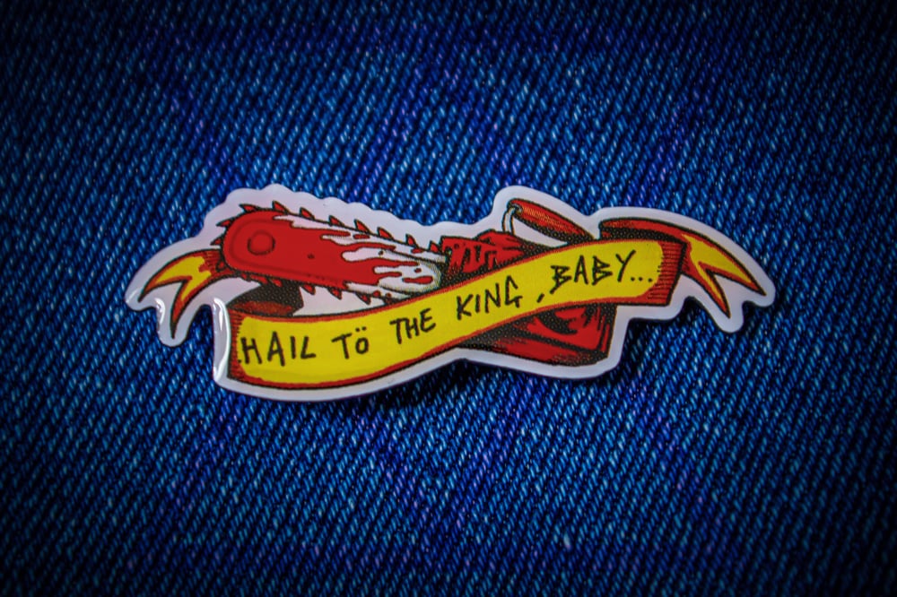 Image of Hail to the King 50mm pin