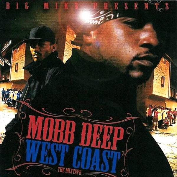 Image of Big Mike Mobb Deep West Coast Mixtape