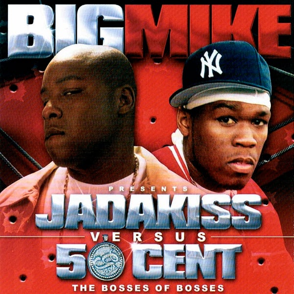 Image of Big Mike Jadakiss vs 50 Cent The Bosses of Bosses