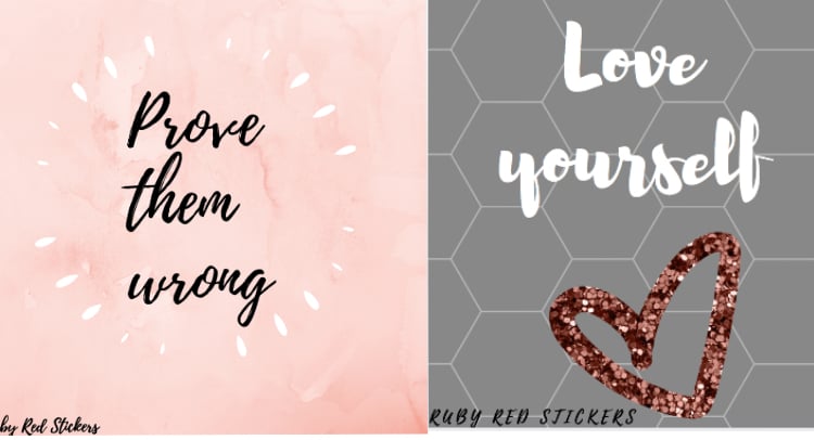 Image of Prove them wrong & Love your self stickers // EACH SOLD SEPARATELY 