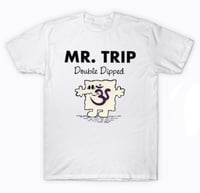 Image 1 of MR. TRIP Double Dipped T Shirt