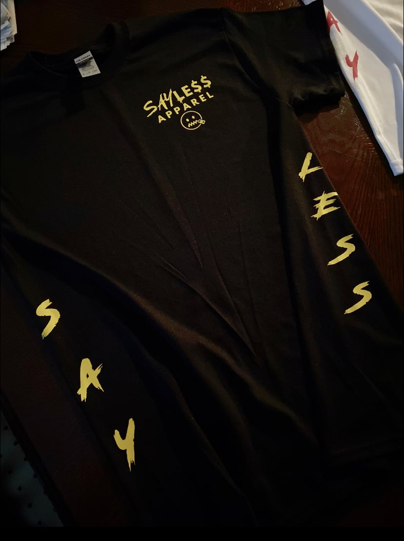 “SayLess” T shirt | SayLess Apparel