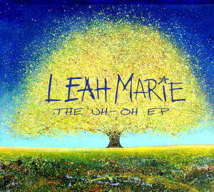 Image of Leah Marie The Uh-Oh EP