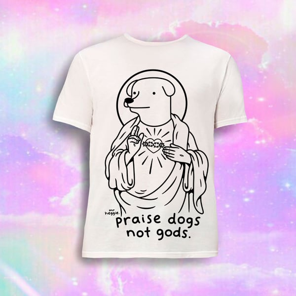 Image of The praise dogs shirt