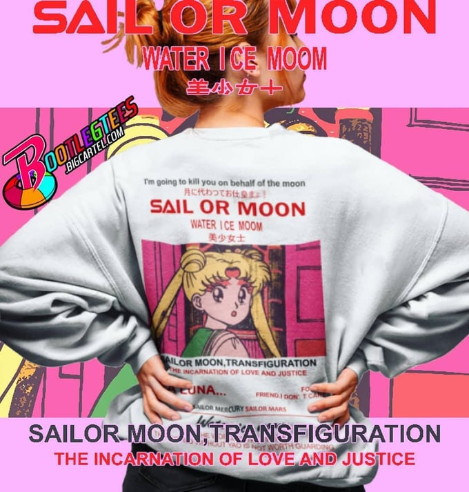 Image of SAIL OR MOON - I'm going to kill you in the name of the moon
