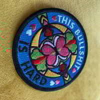 Image 3 of This Bullshit Is Hard - Patch