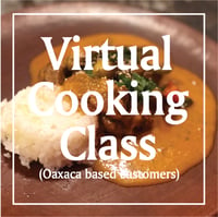Virtual Cooking Class (Oaxaca based)