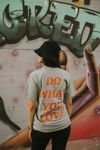 Image 1 of DO WHAT YOU LOVE TEE