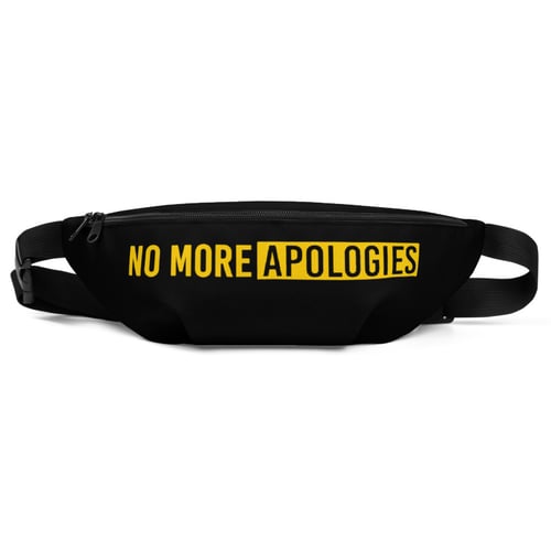 Image of No More Apologies (Fanny Pack)