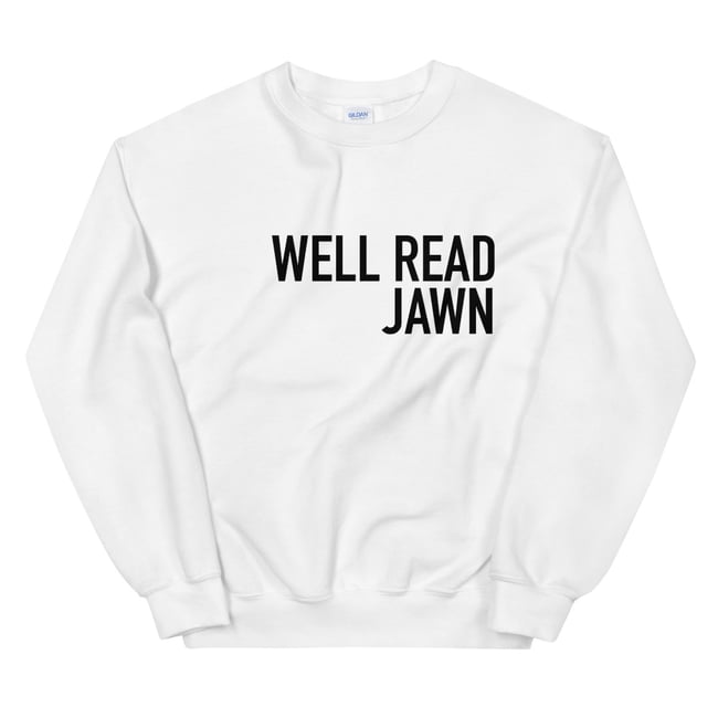 WELL READ JAWN SWEATSHIRT