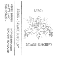 ARSON Savage Butchery Demo