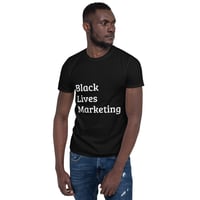 Image 1 of Stop Marketing Black Lives Unisex T-Shirt