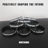 Positively Shaping The Future - 10 WristBands
