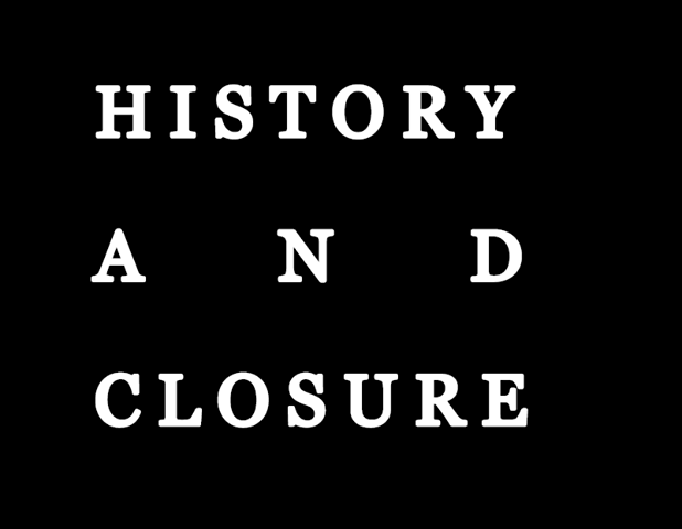 Image of History and Closure DIGITAL