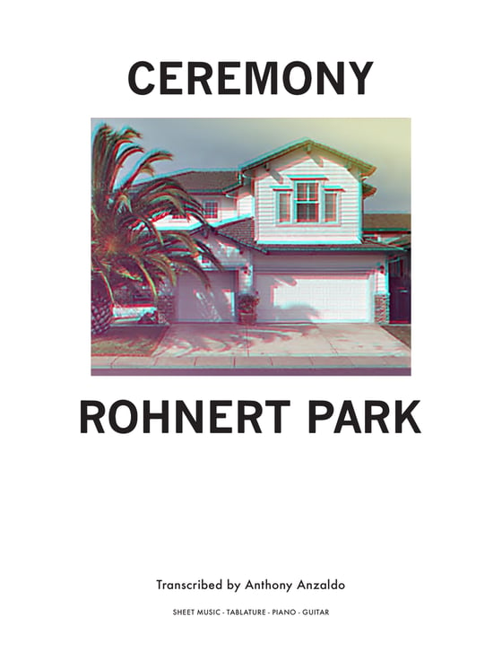 Image of CEREMONY ‘Rohnert Park’ - Sheet Music/Tablature Songbook 